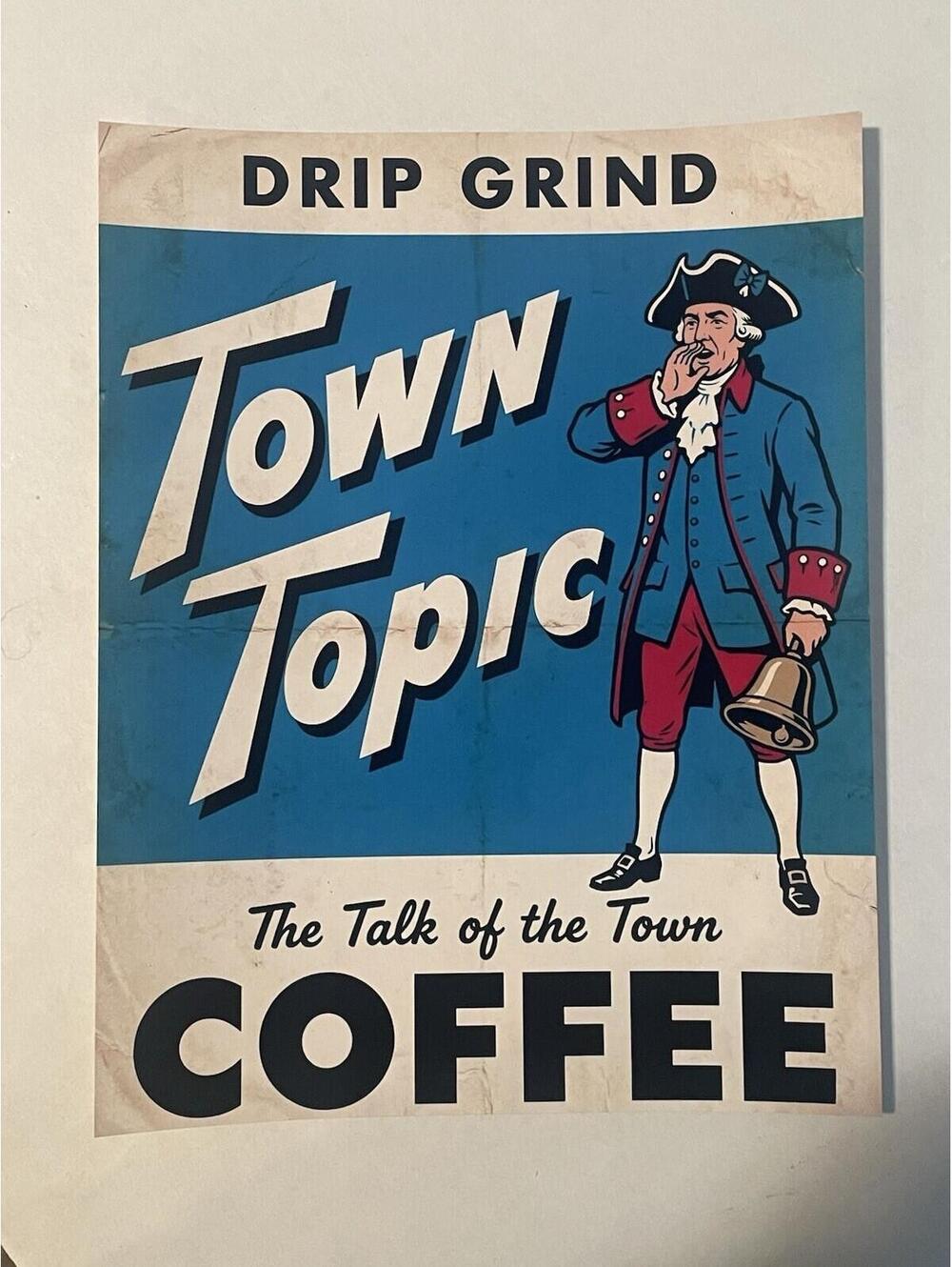 Town Topic Drip Grind Coffee Paper REPRINT 8.5x11 Ad Sign Poster Vintage Style